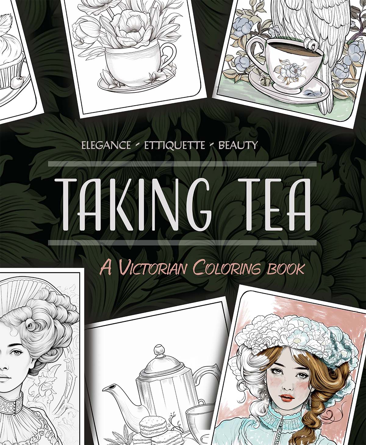 Taking Tea: A Victorian Tea Party Coloring Book